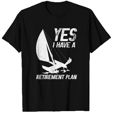 Discover Retirement Plan Catamaran Trapeze Sailing Captain T Shirts