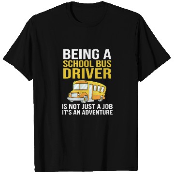 Discover Bus Drivers Funny School Bus Driver T Shirts