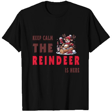 Discover Keep Calm, The Reindeer Is here T Shirts