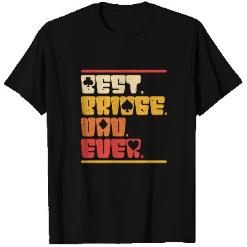 Discover Bridge Player Best bridge Dad Ever T Shirts