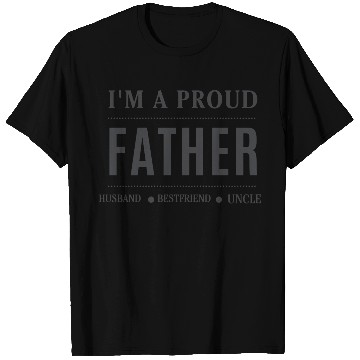 Discover "I'm a Proud Father" – Bold Statement Design T Shirts