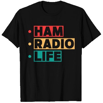 Discover HAM RADIO LIFE T Shirts