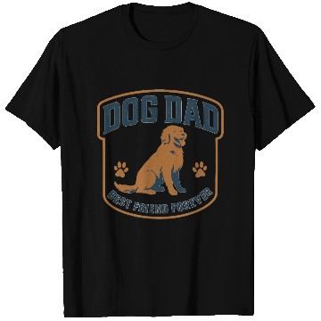 Discover DOG DAD Best friend forever T Shirts