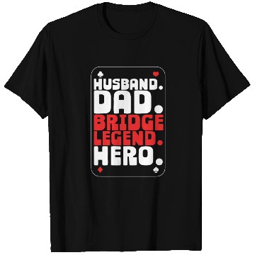 Discover Bridge Player Husband Dad Bridge Legend T Shirts