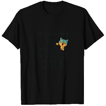 Discover Willing to Discuss Cats | Funny Cat lover T Shirts