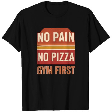 Discover No Pain No Pizza Funny Gym Motivation T Shirts for