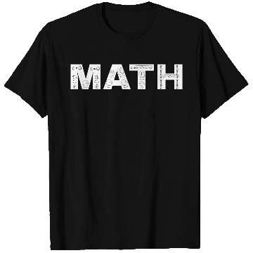 Discover MATH – Filled with Formulas & Geometry T Shirts