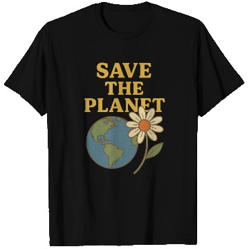 Discover Save The Planet T Shirts