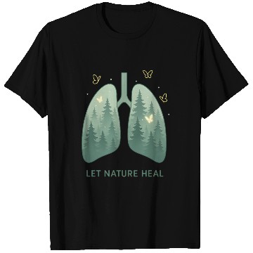 Discover Let Nature Heal – Mental Health Meets Environment T Shirts