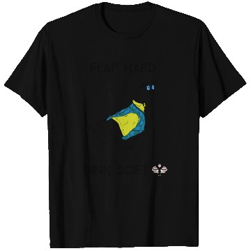 Discover Flap Hard Dink Soft - Duck Pickleball T Shirts