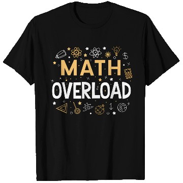 Discover Math Overload – Funny Math Student Design T Shirts