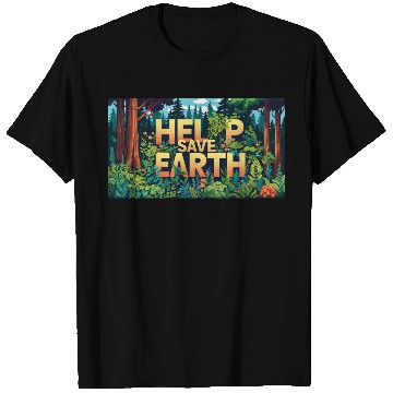 Discover help save earth T Shirts
