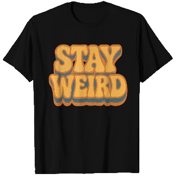 Discover Whimsical Stay Weird Typography Design T Shirts