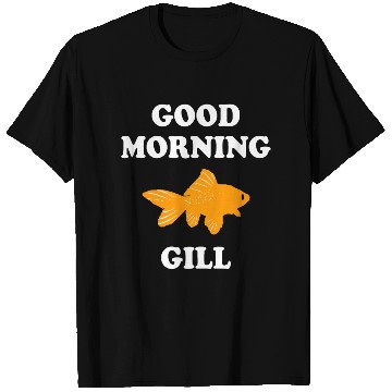 Discover Bold Goldfish with Good Morning Greet T Shirts