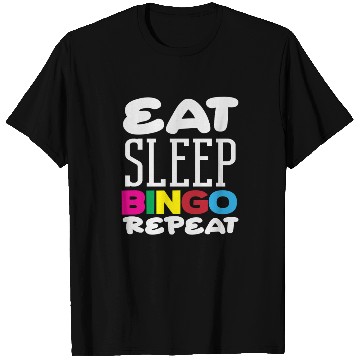 Discover Bingo Player Eat Sleep Bingo Repeat T Shirts