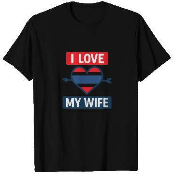 Discover I love my wife  T Shirts