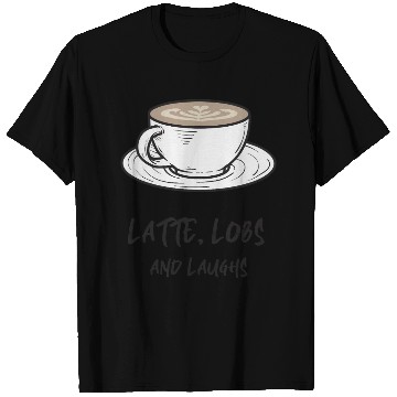 Discover Latte, Lobs and Laughs - Pickleball Coffee T Shirts