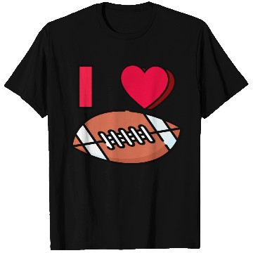 Discover I LOVE FOOTBALL #1 T Shirts