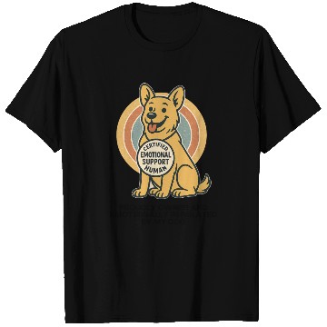 Discover Certified Emotional Support Human – Dog T Shirts