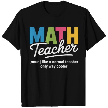 Discover Colorful Math Teacher Illustration T Shirts