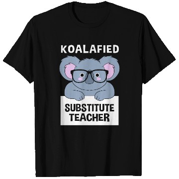 Discover Substitute Teacher Koala School Teaching T Shirts