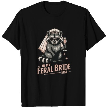 Discover Feral Bride Era Funny Raccoon Bride with Champagne T Shirts