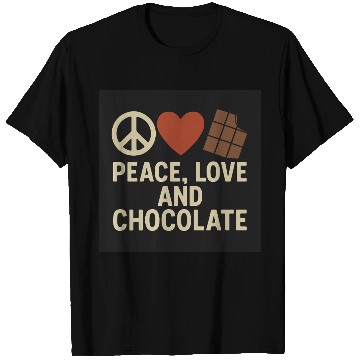 Discover Peace Love and Chocolate Quote Design T Shirts