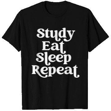 Discover Study Eat Sleep Repeat Routine Lifestyle T Shirts