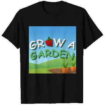 Discover Grow A Garden T Shirts