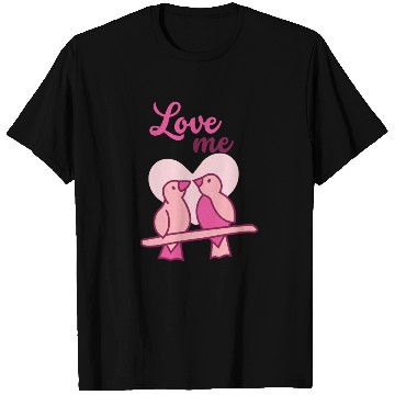 Discover Love me birds T Shirts