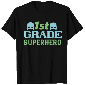 Discover 1st Grade Superhero T Shirts