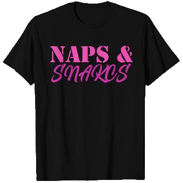 Discover Naps & Snacks T Shirts