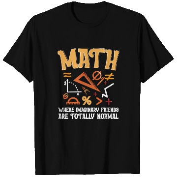 Discover Mathematician Math Teacher Imaginary Friends T Shirts