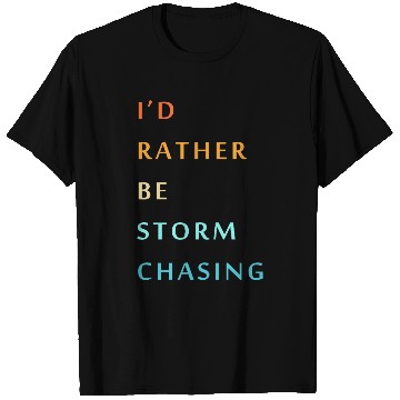 Discover Storm Chaser Tornado Storm Chasing T Shirts