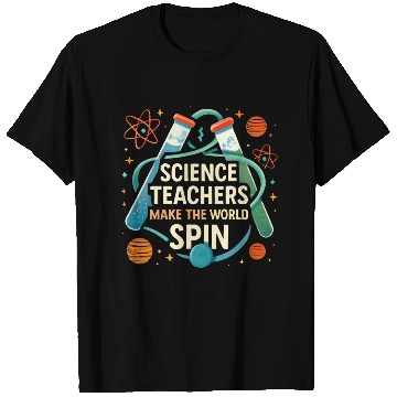 Discover Science Teacher Galaxy – Make the World Spin T Shirts