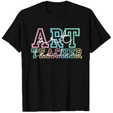 Discover Art Teacher T Shirts, Teacher Definition T Shirts, Art T