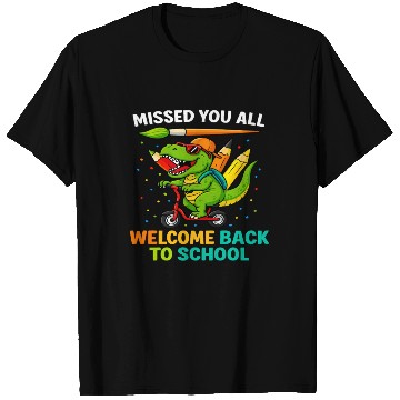 Discover Missed You Welcome Back to School Funny Dinosaur T Shirts