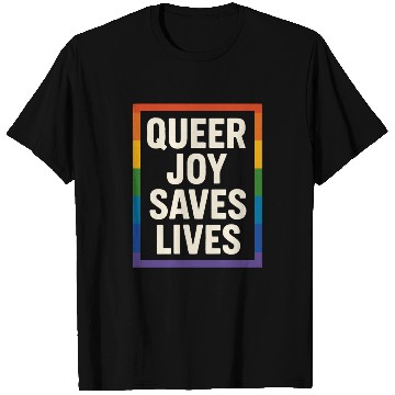 Discover Queer Pride Queer Joy LGBTQ+ Affirmation Trans T Shirts