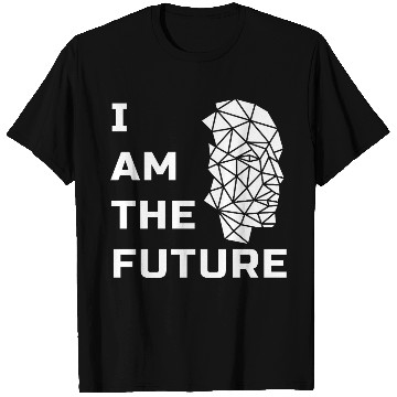 Discover I AM THE FUTURE T Shirts