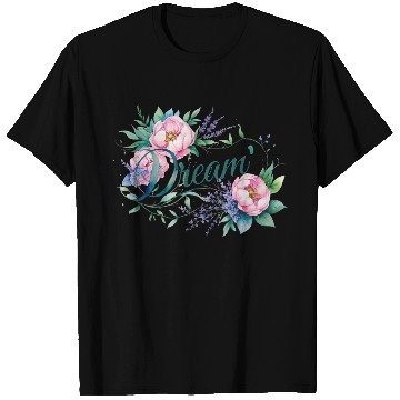 Discover Elegant Floral 'Dream' Typography Design T Shirts