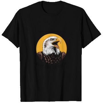 Discover eagly! Don't quack like a duck, soar like an eagle T Shirts