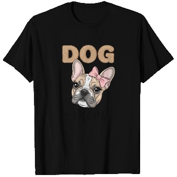 Discover Frenchie Mom T Shirts