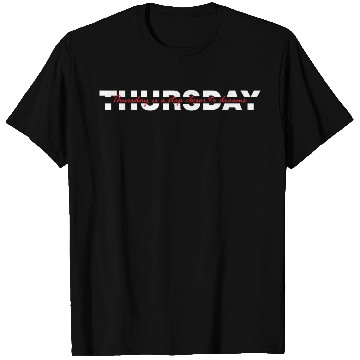 Discover Thursday Typography - White Version T Shirts