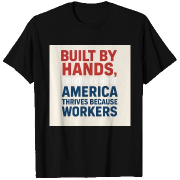 Discover American Worker Empowerment Design T Shirts
