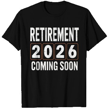 Discover Retirement 2026 Coming Soon Birthday Design T Shirts