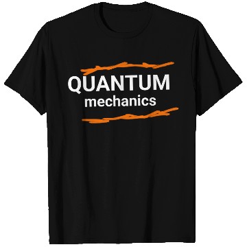 Discover Quantum Mechanics Minimalist Typography  T Shirts