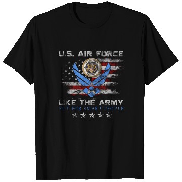 Discover US Air Force Like The Army But For Smart People T Shirts