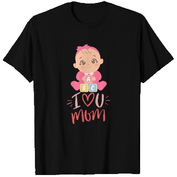 Discover Cute Baby Girl with I Love Mom Message T Shirts