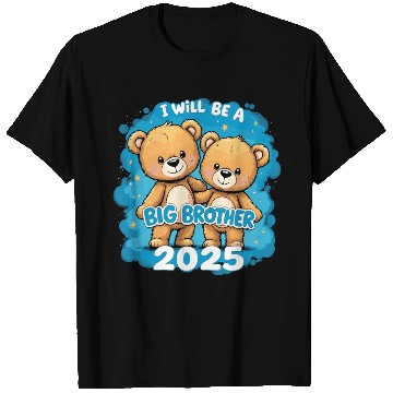 Discover I Will Be Big Brother 2025 Teddy Bear T Shirts