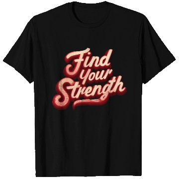 Discover Find Your Strength Retro Neon T Shirts